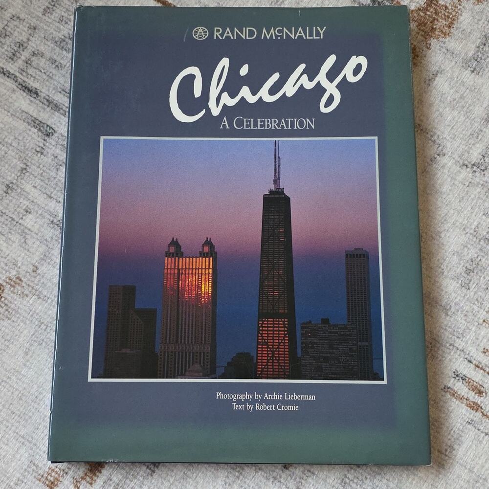 Rand McNally Hardcover "Chicago: A Celebration" Coffee Table Book 1990 EUC